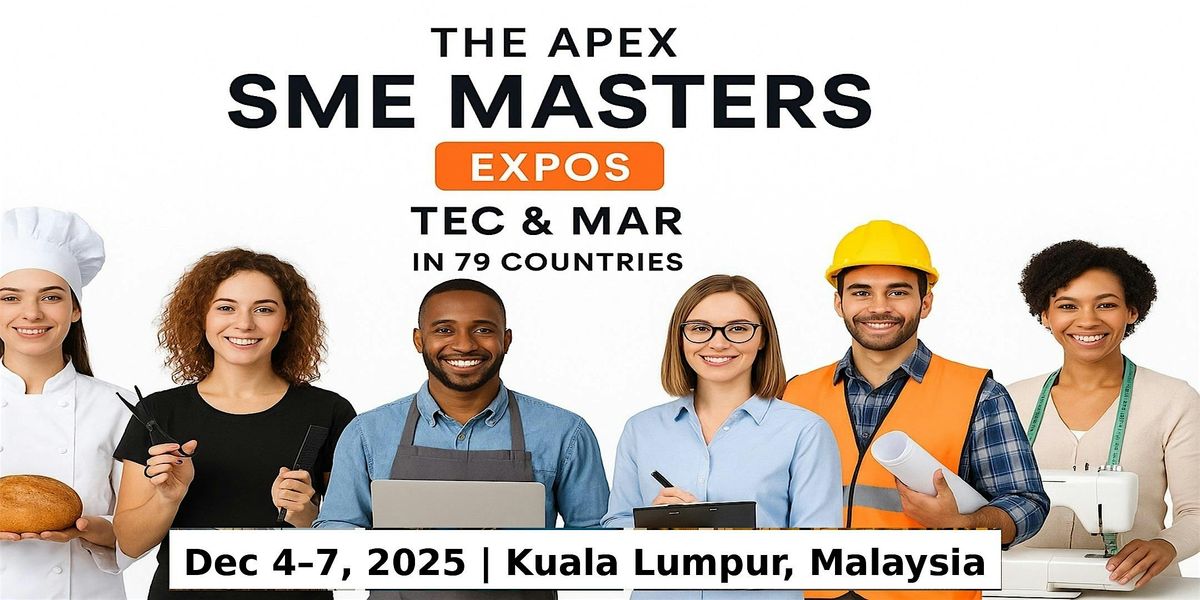 Apex SME Masters Expos: Tec & Mar in Kuala Lumpur