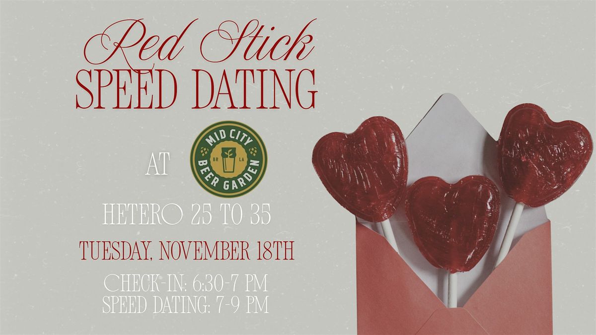 11\/18  - Red Stick Speed Dating @ Mid City Beer Garden