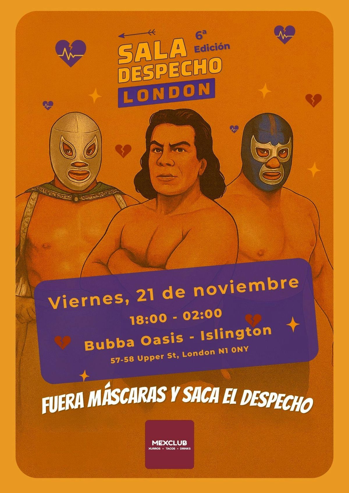 6\u00aa Sala de Despecho \u2013 London (Noche de M\u00e1scaras y Despecho)