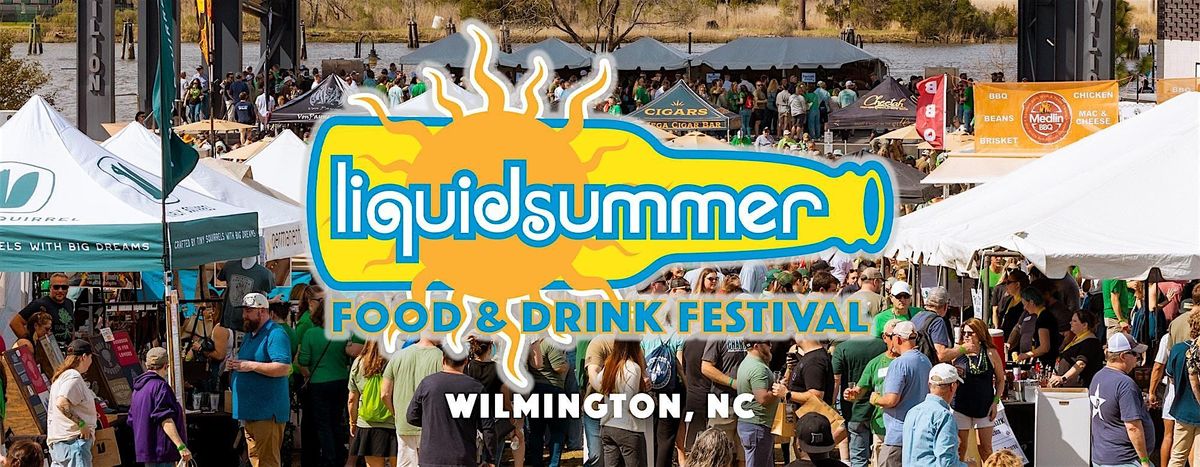 Liquid Summer Festival - Wilmington, NC