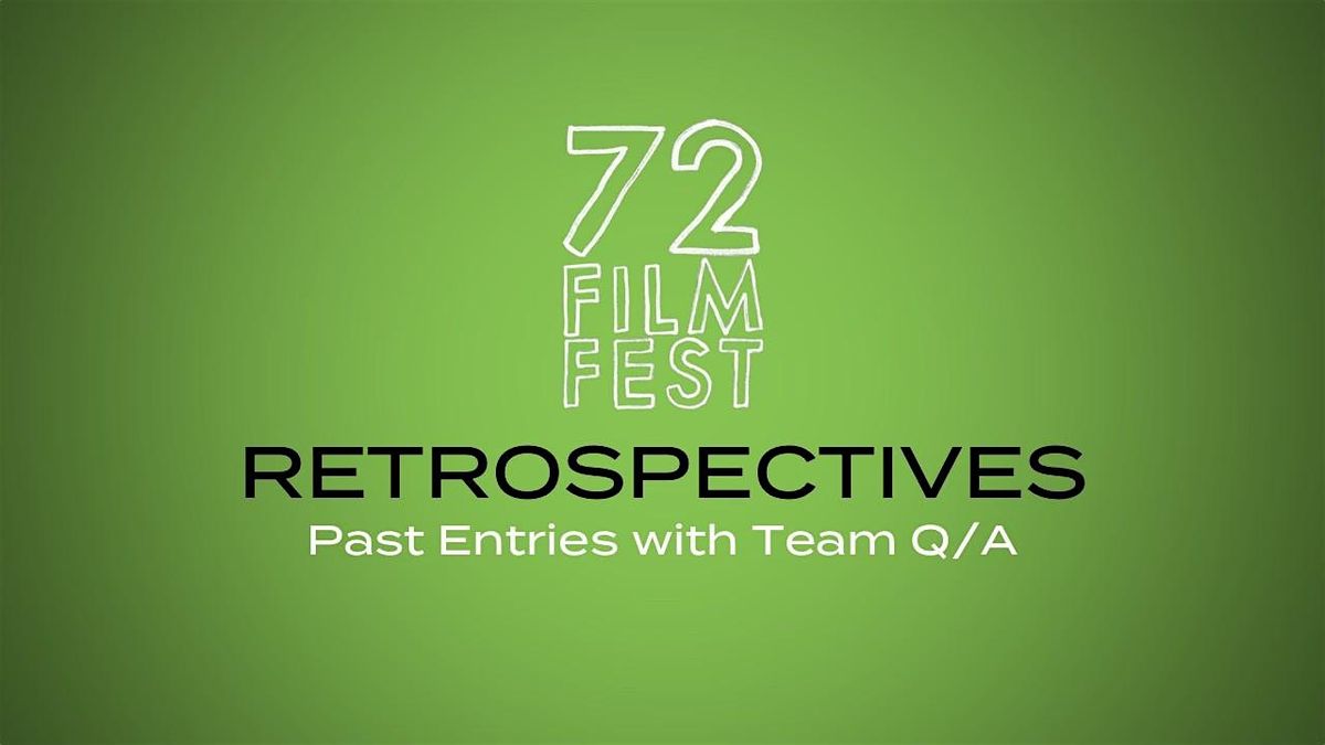 72 Film Fest Retrospectives
