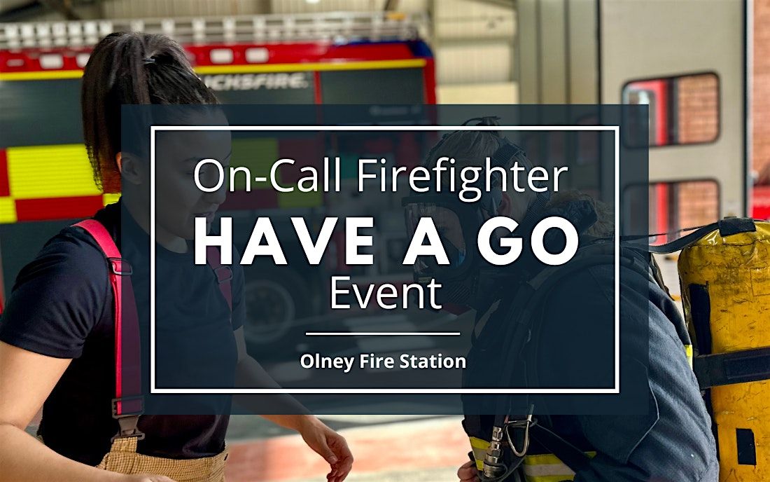 On Call Firefighter Have A Go Event - Olney