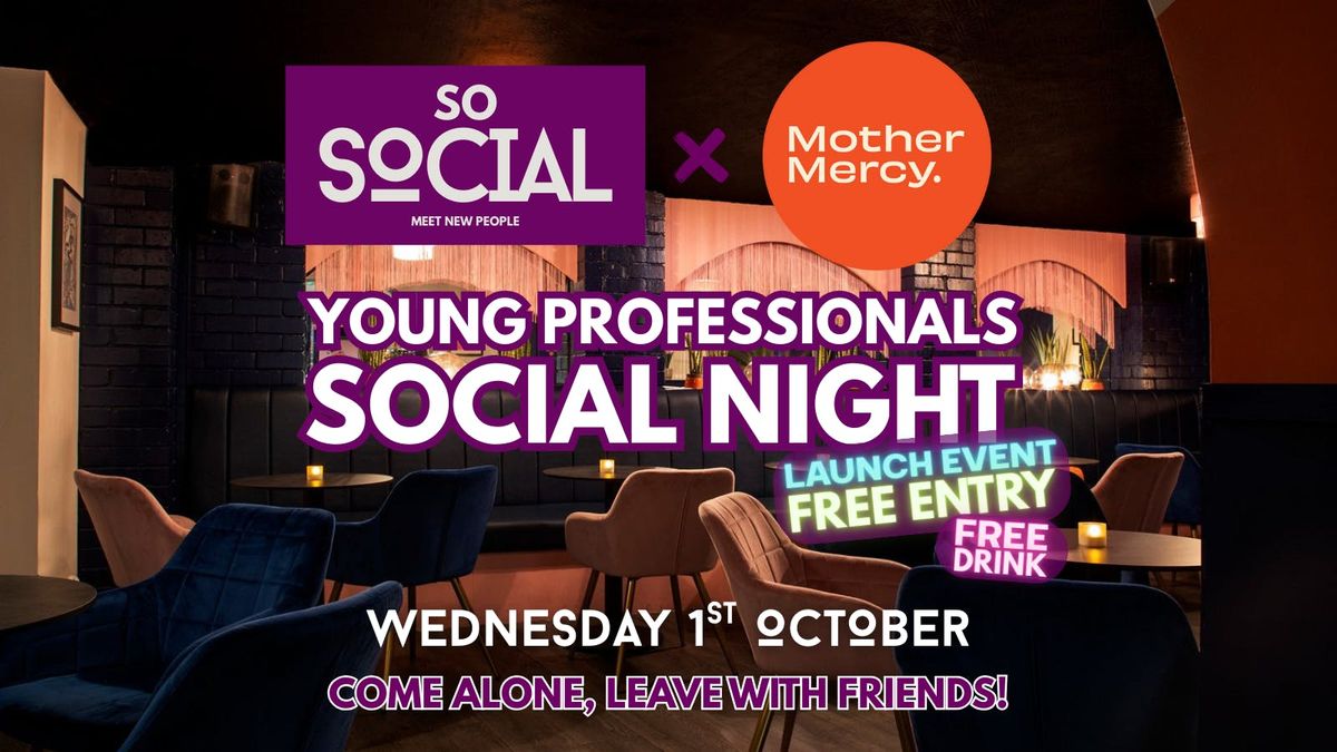 SoSocial Night \ud83e\udd42 Mother Mercy | NEWCASTLE | Meet New People