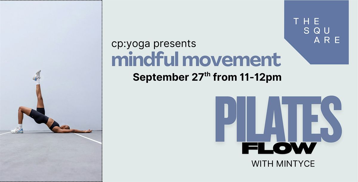 Mindful Movement: Pilates Flow with Mintyce
