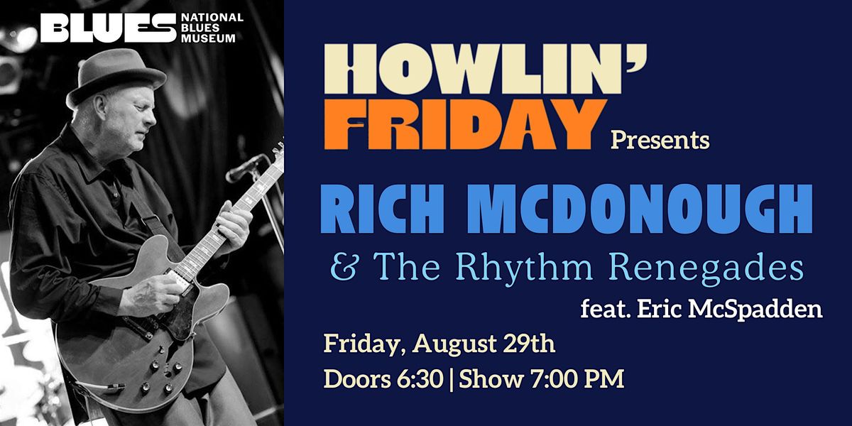 Howlin Friday: Rich McDonough & The Rhythm Renegades feat. Eric McSpadden