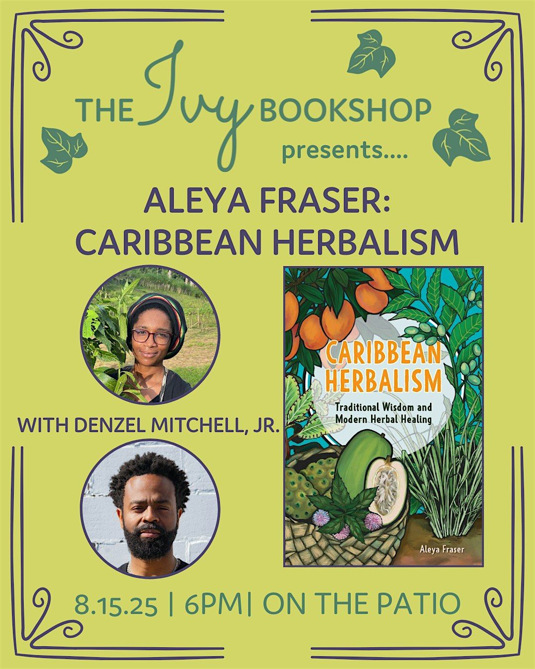 Aleya Fraser: CARIBBEAN HERBALISM (with Denzel Mitchell, Jr.)
