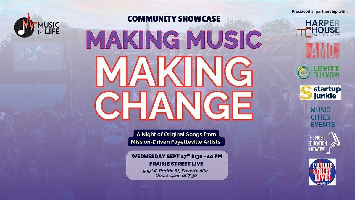 Making Music Making Change Community Showcase - Fayetteville
