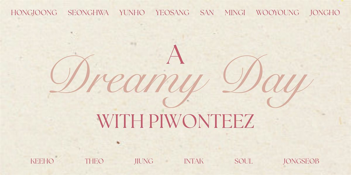 [BIRMINGHAM] A Dreamy Day with PIWONTEEZ - TICKETS