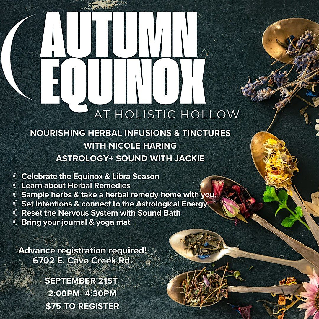 Autumn Equinox with Herbal Remedies, Astrology & Sound Healing