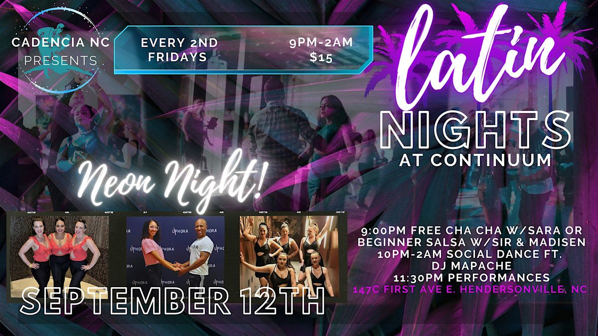 LATIN NIGHTS at Continuum-NEON NIGHT!