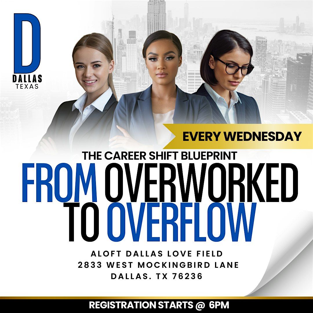 From Overworked to Overflow : Dallas