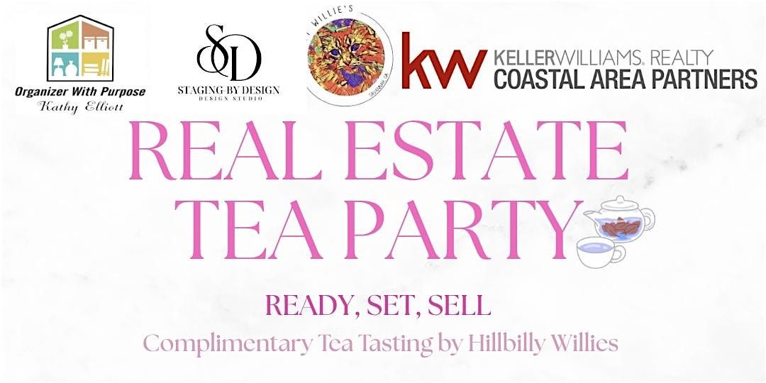 Ready, Set, Sell! A Real Estate Tea Party with Brandi and friends!