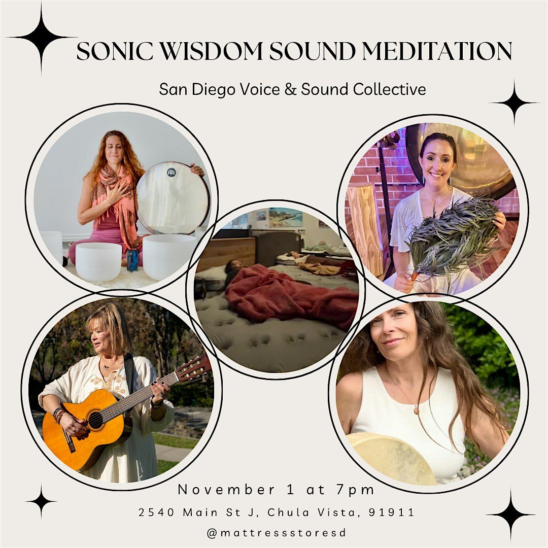 The San Diego Voice and Sound Collective - Sonic Wisdom Sound Meditation