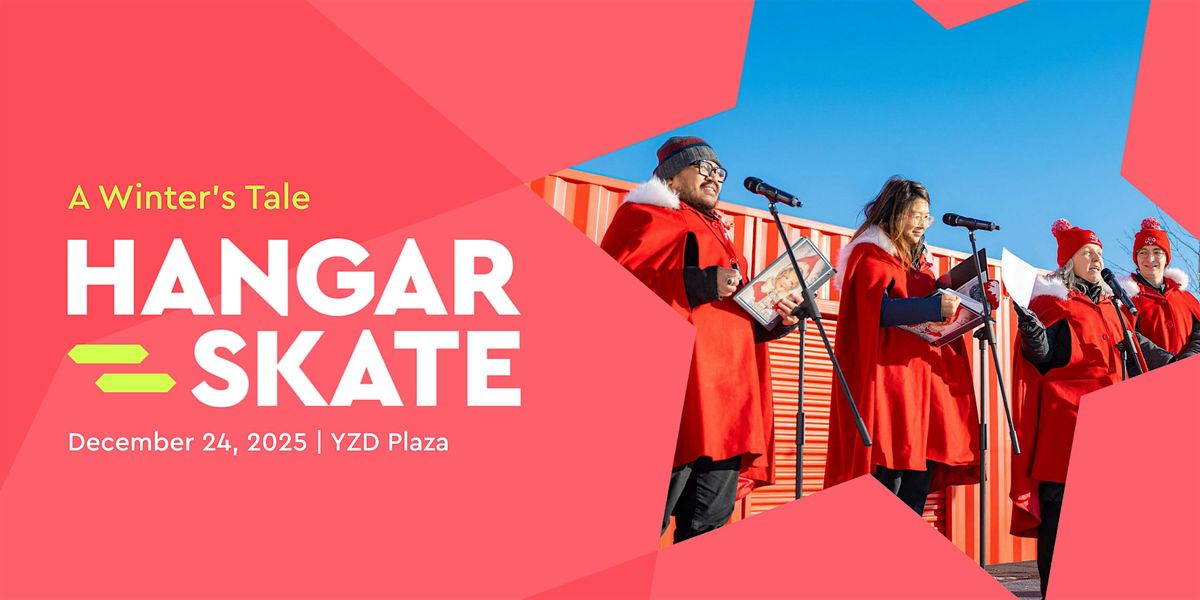 Hangar Skate: A Winter's Tale (Dec 24)