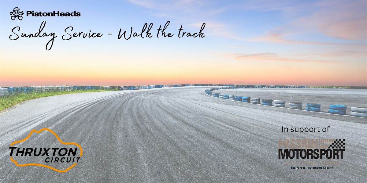 Pistonheads Sunday Service - Walk The Fastest Circuit in the UK - Thruxton