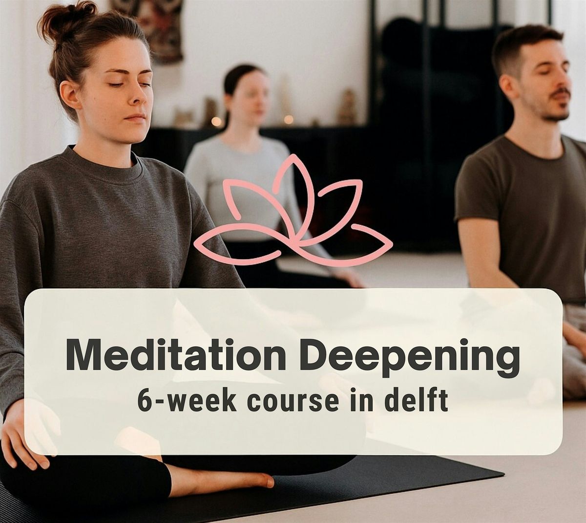 Meditatie Verdiepingsprogramma (6 weken)