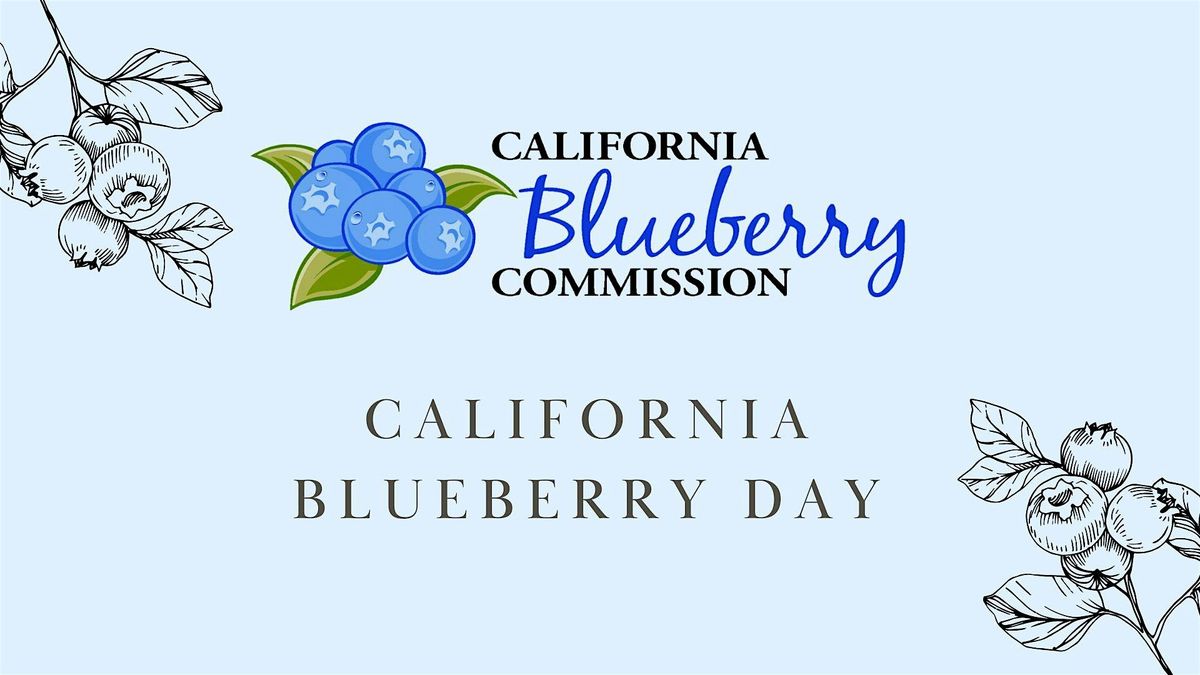 2026 California Blueberry Day