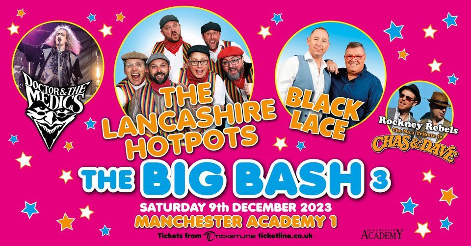The Lancashire Hotpots' Big Bash 3 - Manchester Academy 1 