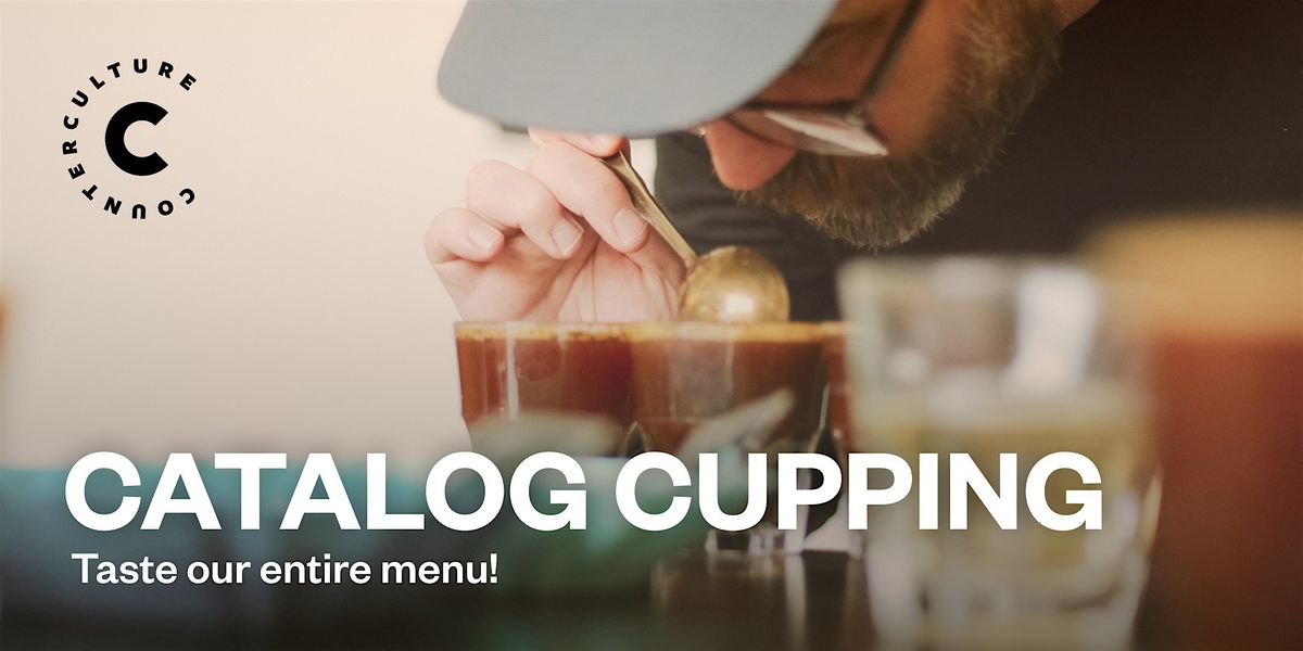 Catalog Cupping - Counter Culture Coffee Los Angeles