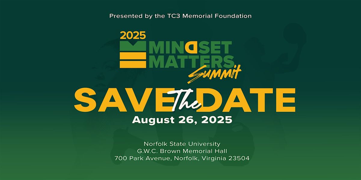 Mindset Matters Summit \u2013 2025 Presented by the TC3 Memorial Foundation
