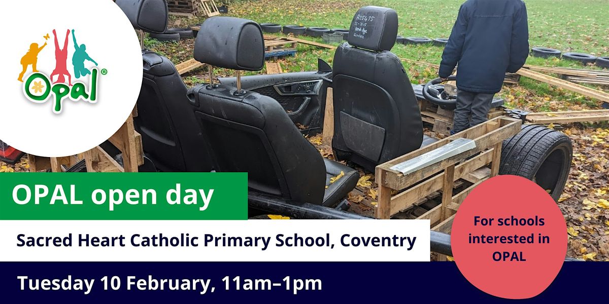 New interest schools: OPAL school visit - Sacred Heart Primary, Coventry