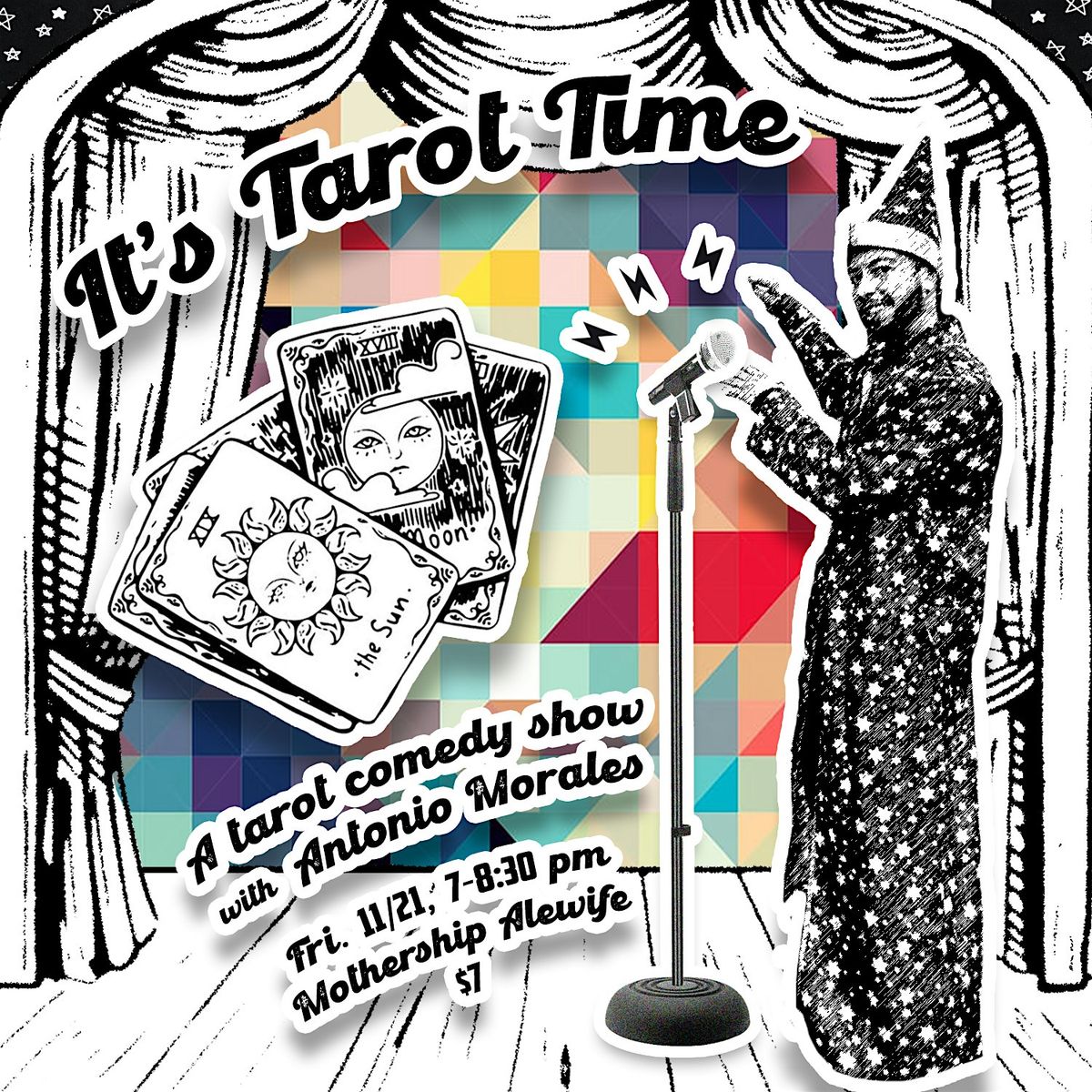 It's Tarot Time: A Tarot Comedy Show at Mothership Alewife