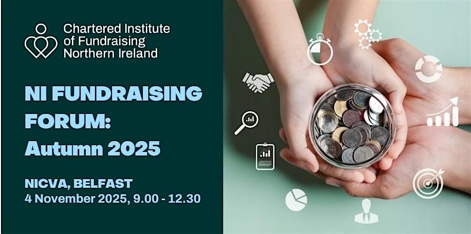 Chartered Institute of Fundraising Northern Ireland Autumn Forum 2025