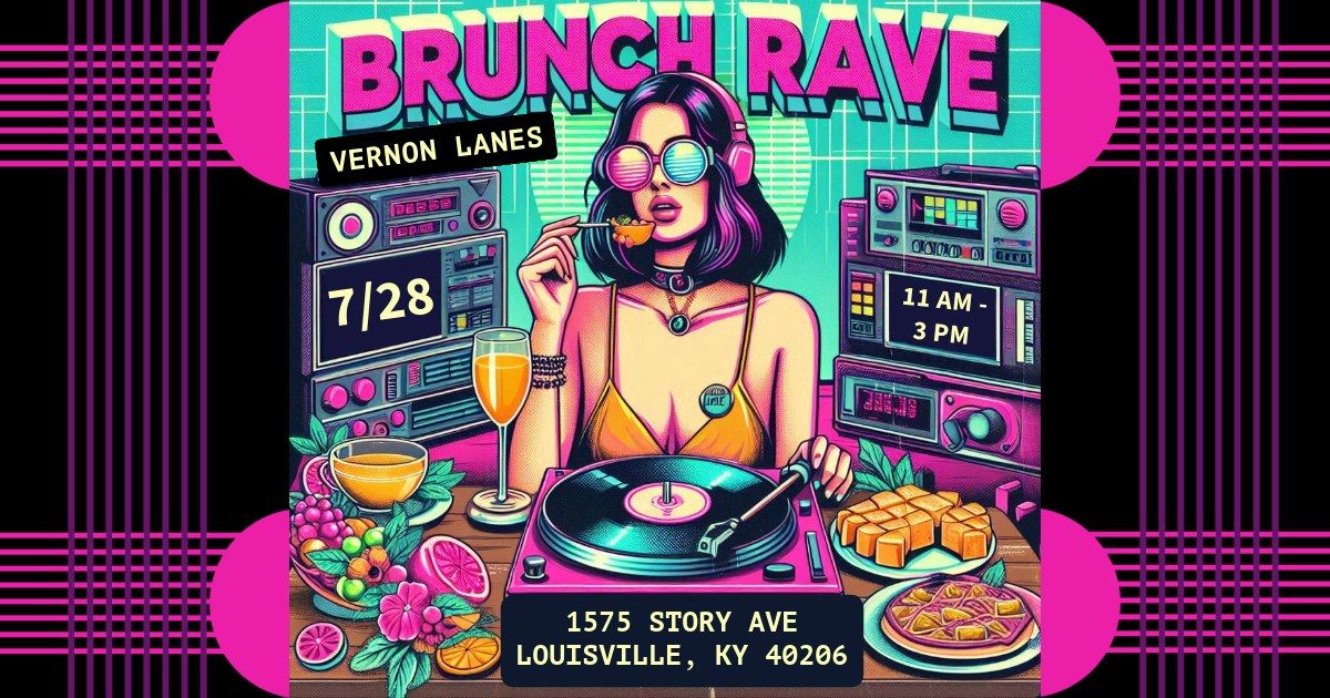 Brunch Rave Vernon Lanes, Louisville, KY July 28, 2024