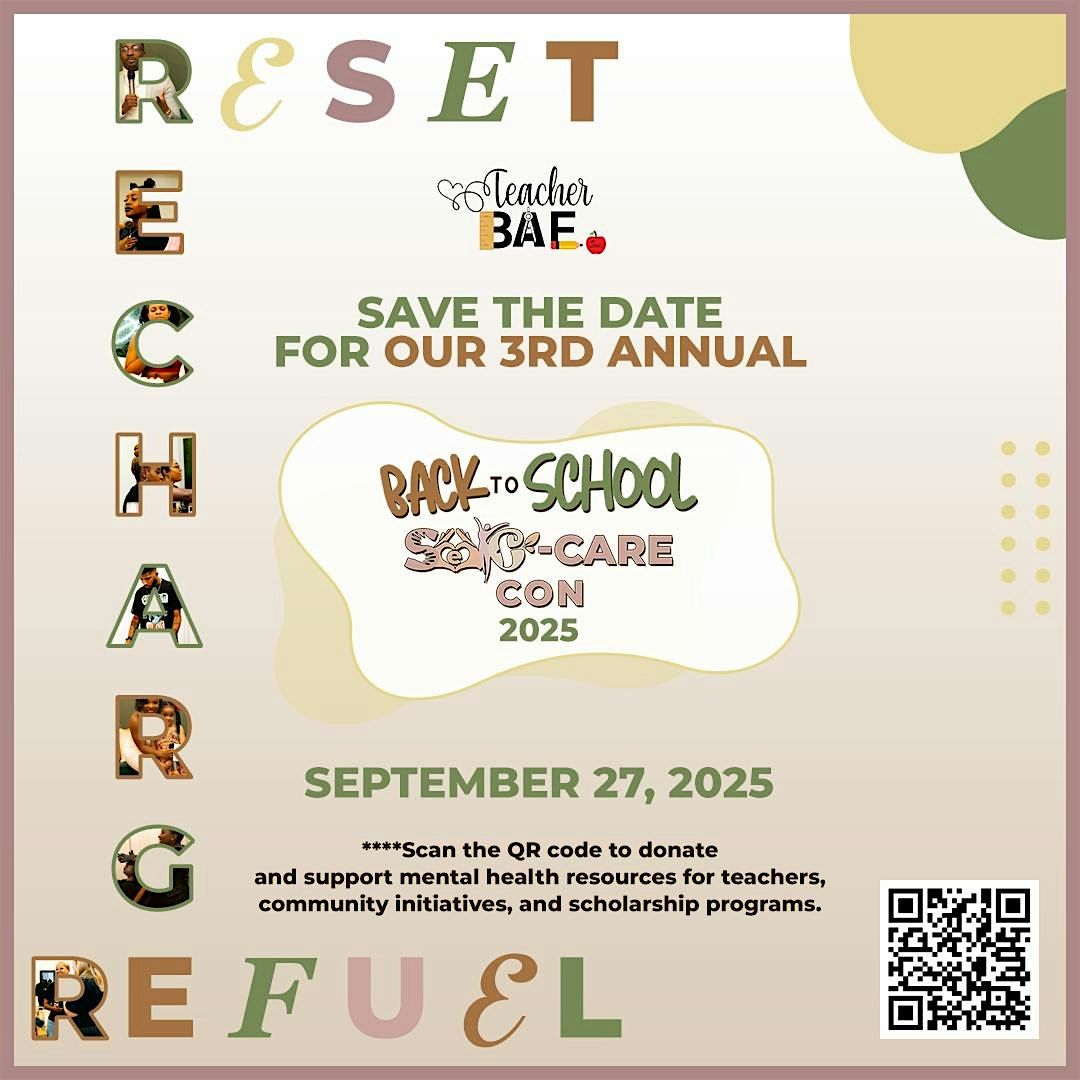 Teacher B.A.E Inc's 3rd Annual Back to School Self-Care Con