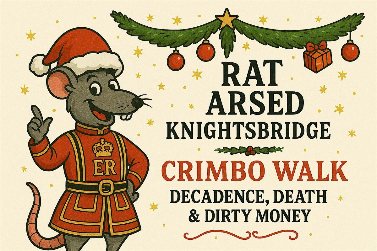 Rat Arsed Knightsbridge & Belgravia