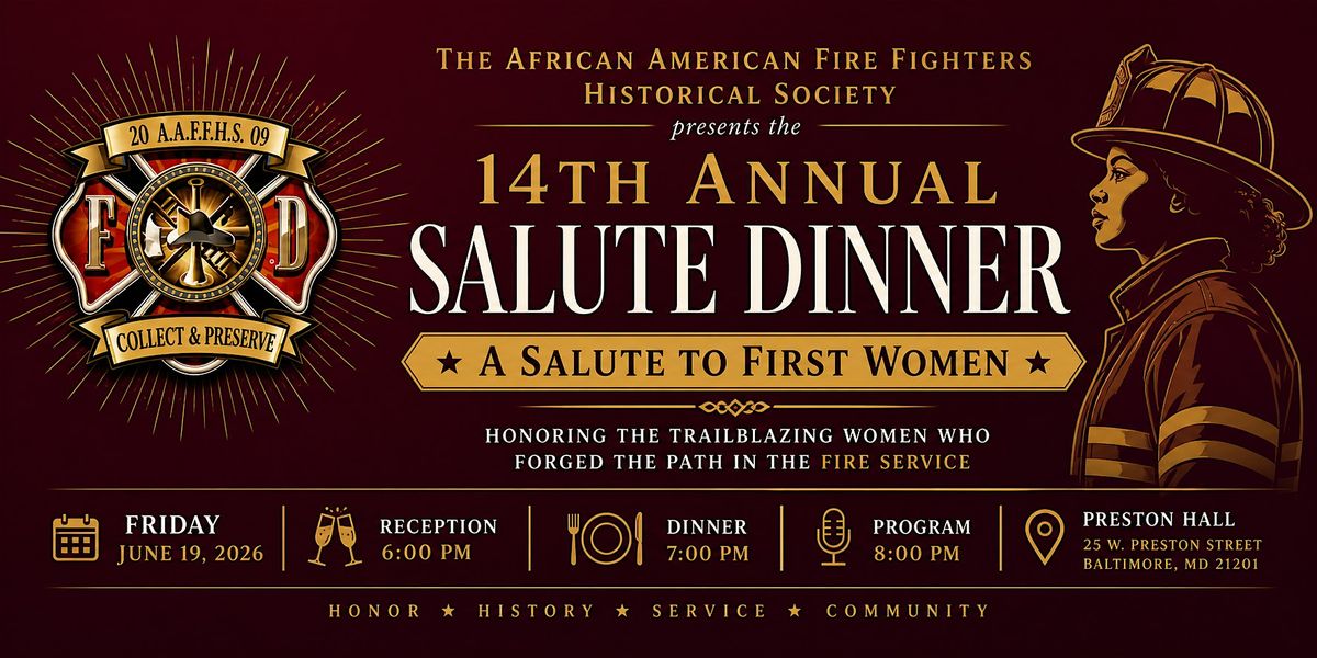 African American Fire Fighters Historical Society 14th Annual Salute Dinner
