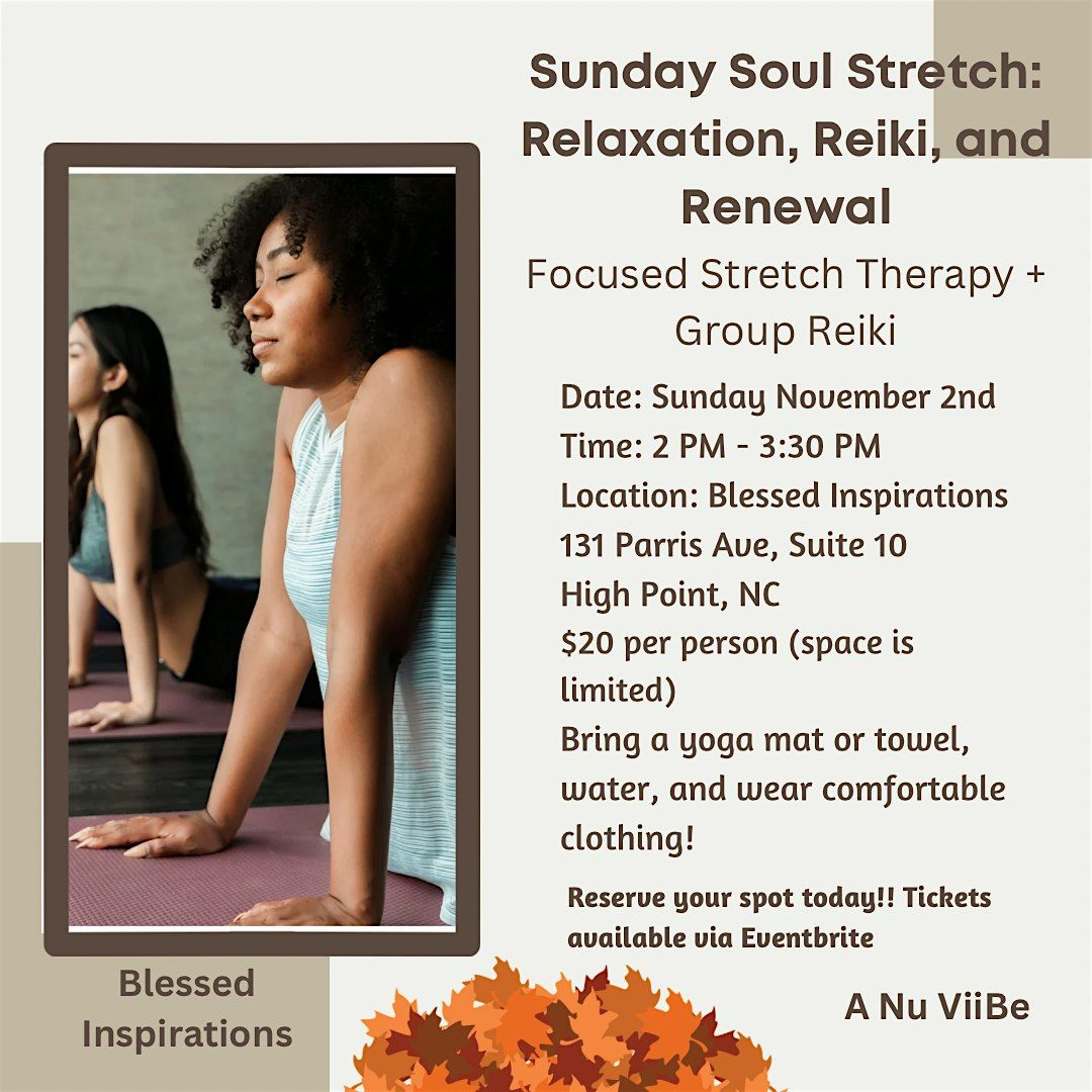 Sunday Soul Stretch: Relaxation, Reiki, and Renewal