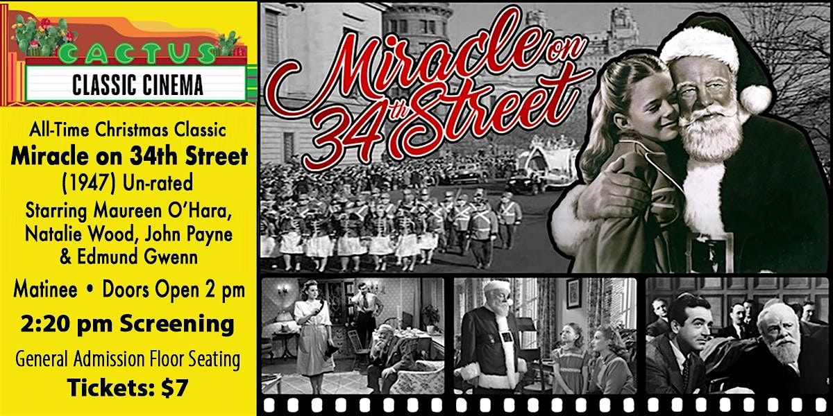 Cactus Classic Cinema: "Miracle on 34th Street" (1947) Un-rated - 2:20 pm