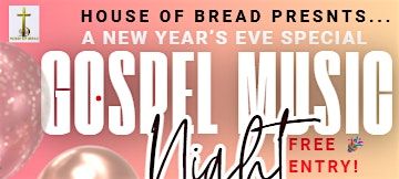 GOSPEL MUSIC NIGHT - NEW YEAR'S EVE SPECIAL