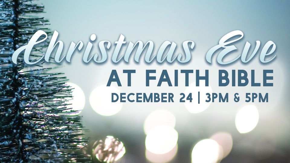 Christmas Eve At Faith Bible Church 