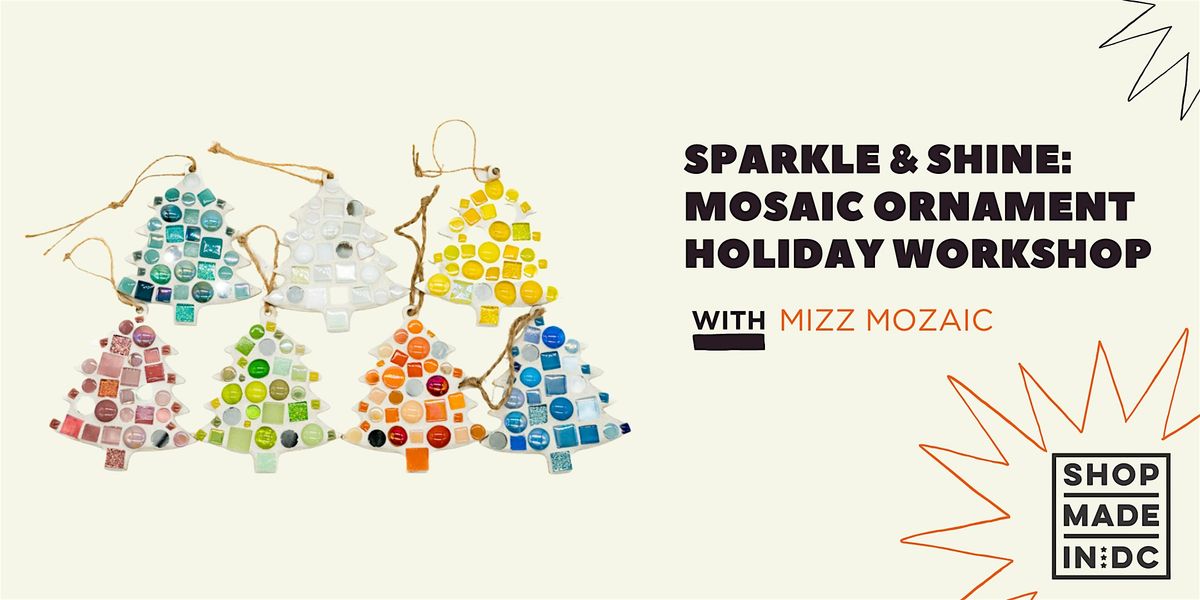 Sparkle & Shine: Mosaic Ornament Holiday Workshop with Mizz Mozaic