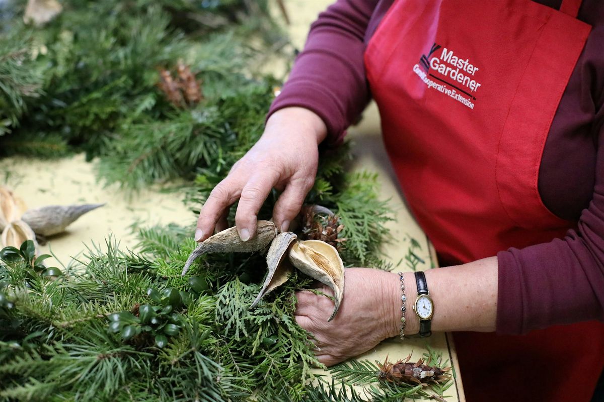 Holiday Wreath Workshop with the Master Gardener Volunteers - Hudson