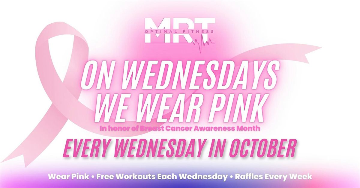 Pink Out Wednesdays at MRT (FREE WORKOUTS)