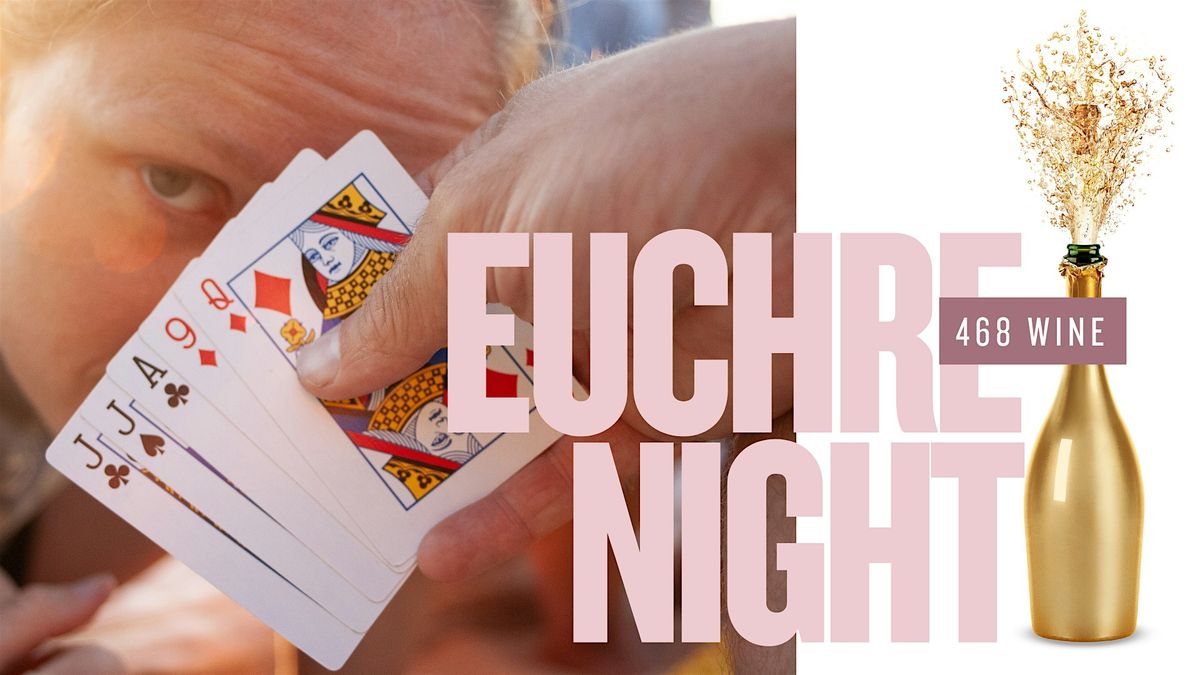September Wine & Euchre Night: Shuffle, Sip, and Play at 468 Wine