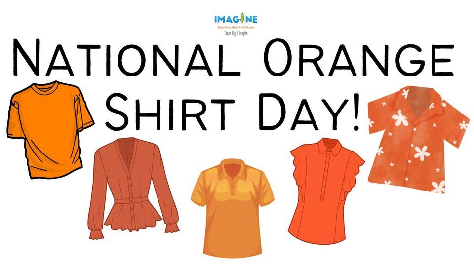 National Orange Shirt Day! | Imagine Early Education & Childcare Cinco ...