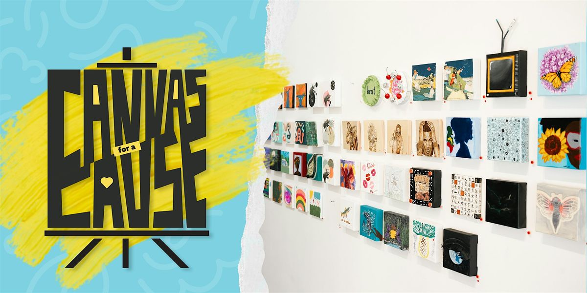 Canvas for a Cause: UAC 6x6 Art Show Fundraiser