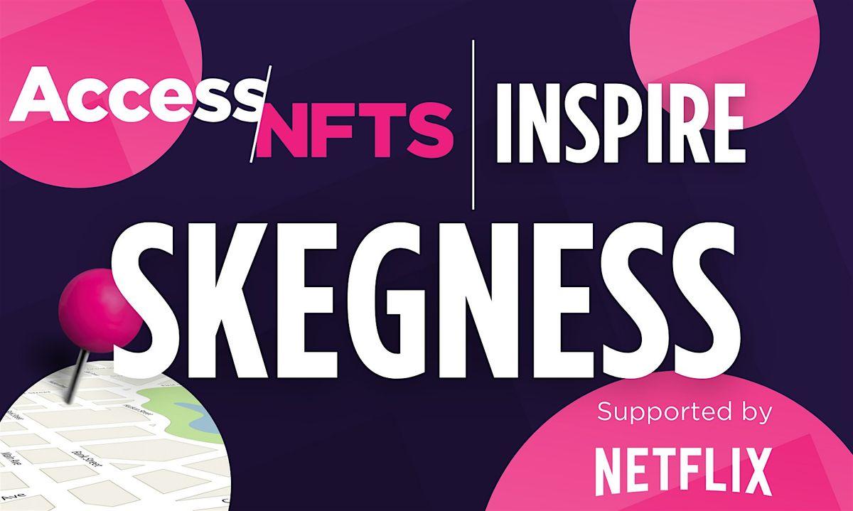 Access NFTS | Inspire | Skegness