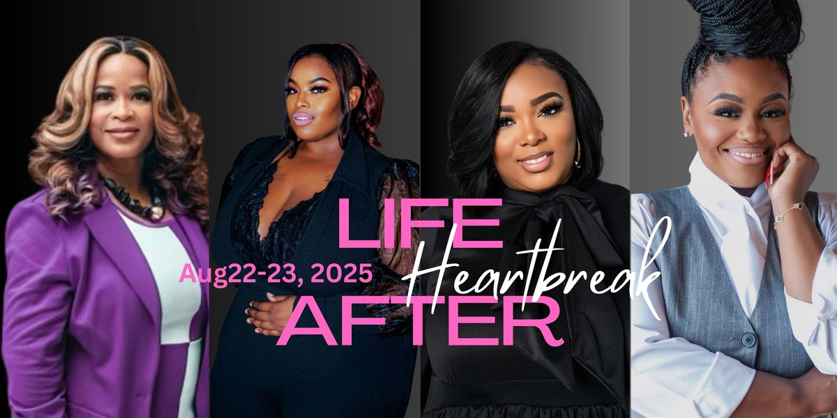 Life After Heartbreak: WOMAN Come Forth