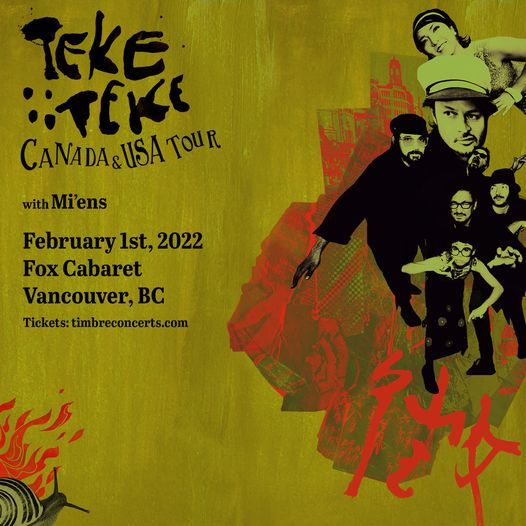 TEKE::TEKE With Guests MI'ENS - Vancouver