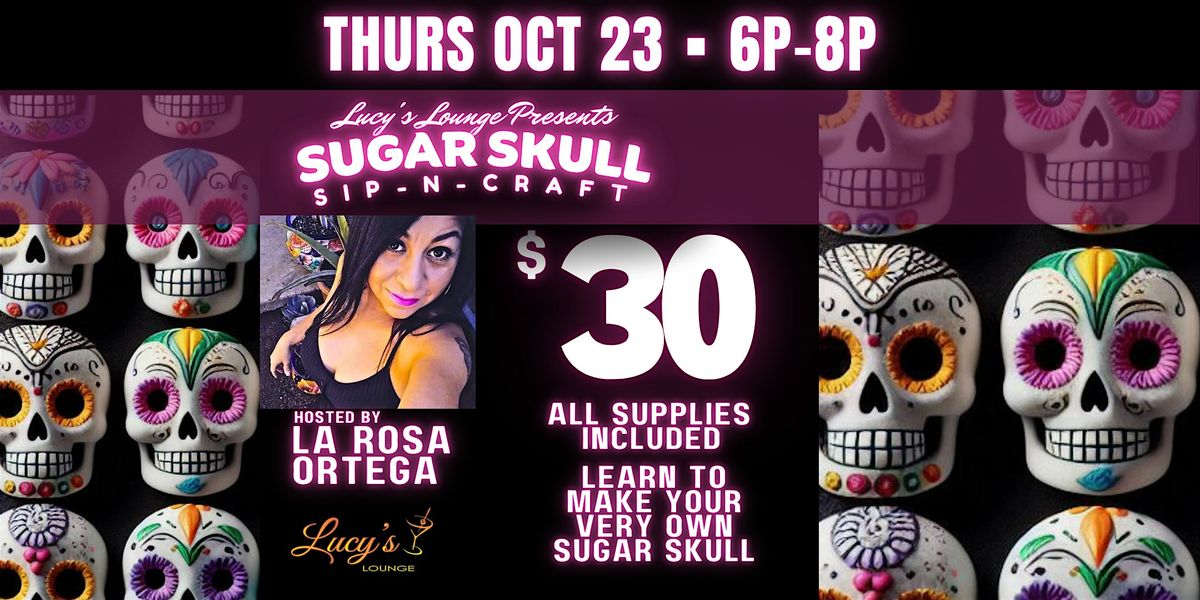 Sugar Skull Craft & Sip at Lucy\u2019s