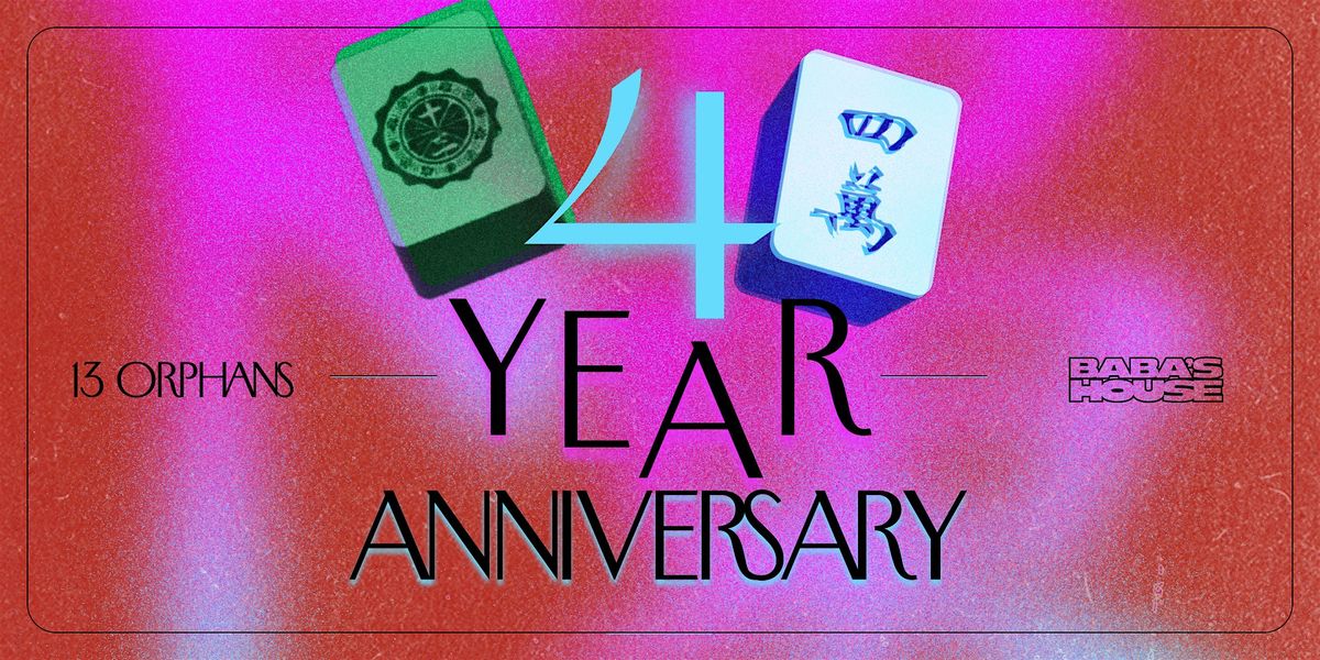 Baba's House 4 Year Anniversary Party