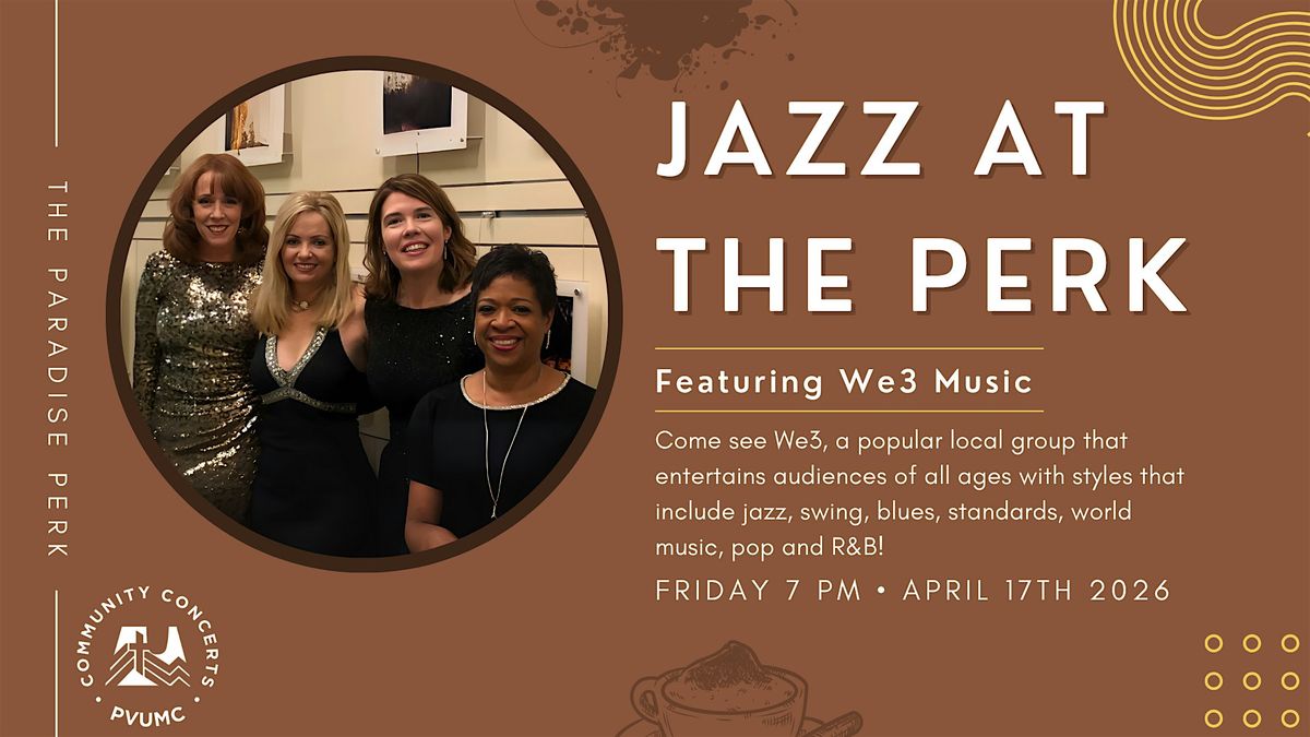 Free Jazz Concert at Paradise Valley UMC Featuring We3!