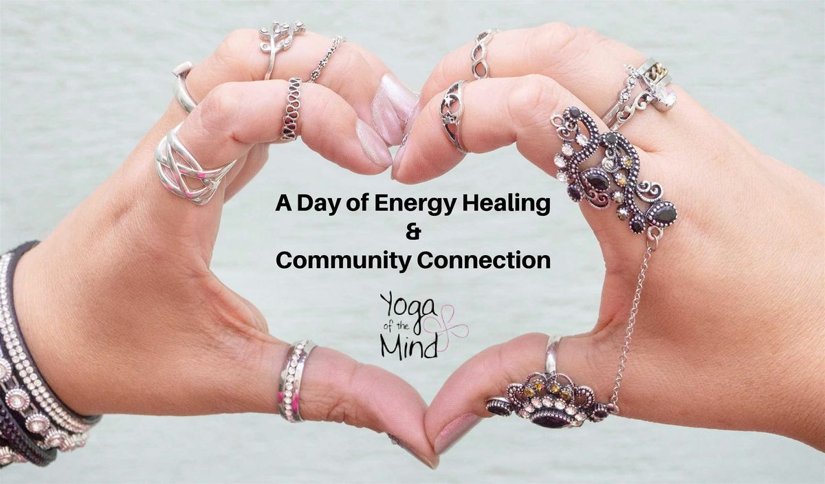 A Day of Energy Healing and Community Connection