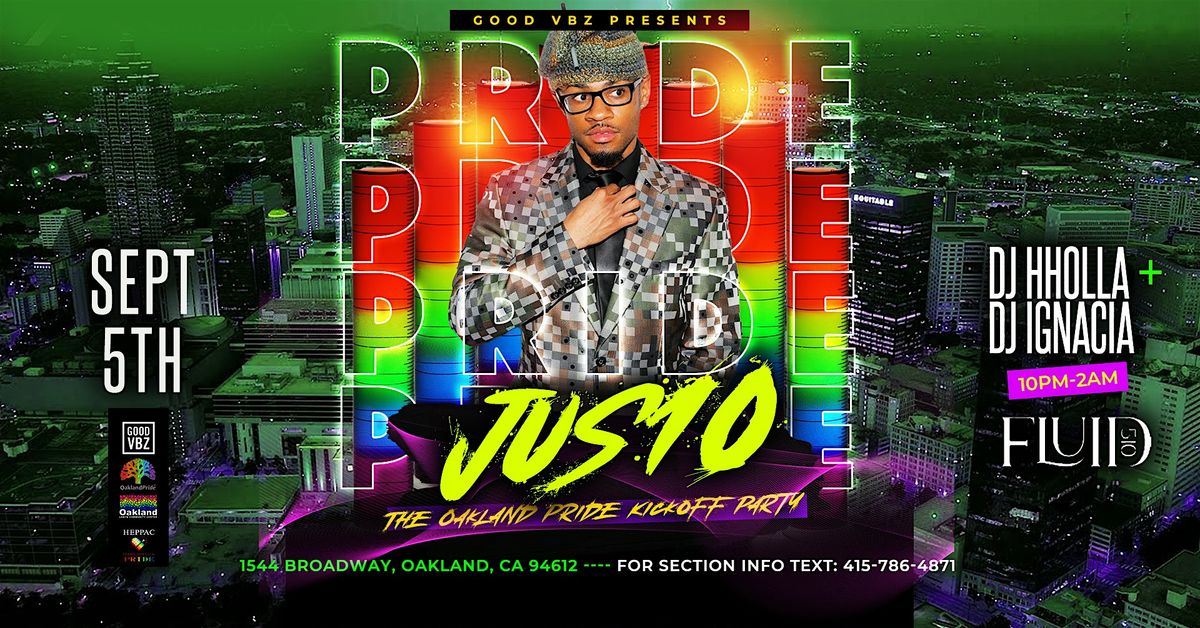 Good VBZ Presents: Oakland Pride Kickoff Party ft. Jus10
