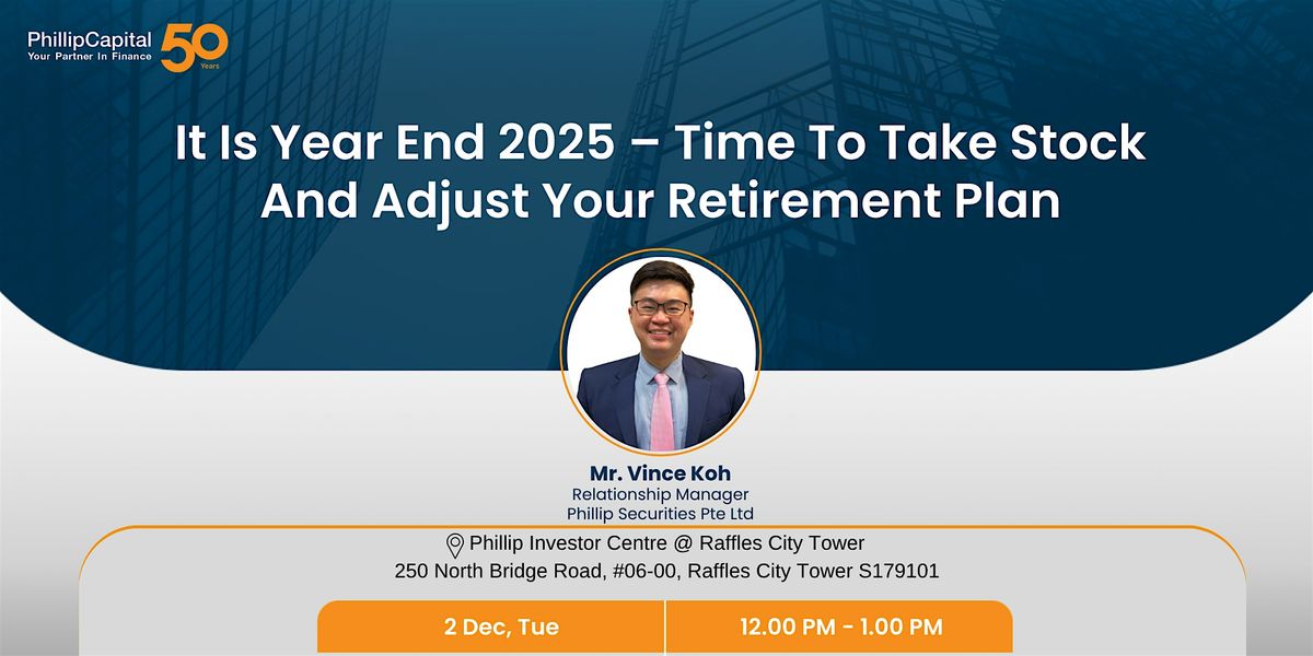 It Is Year End 2025 \u2013 Time To Take Stock And Adjust Your Retirement Plan
